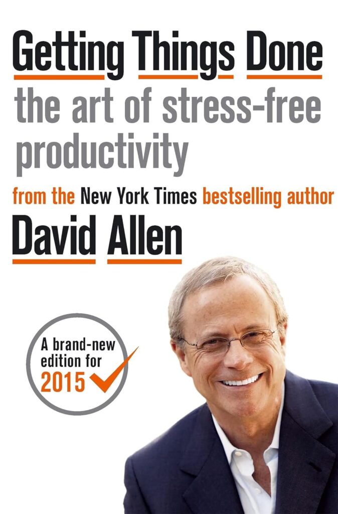 Getting Things Done: The Art of Stress-Free Productivity" by David Allen book for procastination